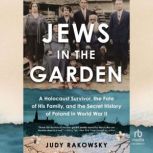 Jews in the Garden, Judy Rakowsky