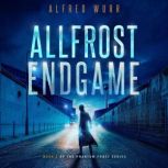 Allfrost Endgame, Alfred Wurr