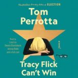 Tracy Flick Cant Win, Tom Perrotta