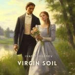 Virgin Soil, Ivan Turgenev