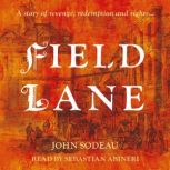 Field Lane, John Sodeau
