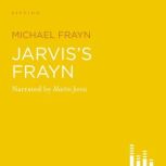 Jarviss Frayn, Michael Frayn