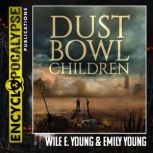 Dust Bowl Children, Wile E. Young