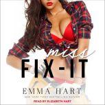 Miss Fix-It, Emma Hart
