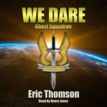 We Dare, Eric Thomson