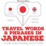 Travel words and phrases in Japanese, J. M. Gardner