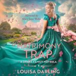 The Matrimony Trap, Louisa Darling