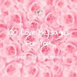 100 Love Messages for You, MyComfortWords