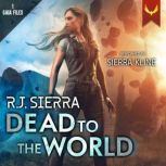 Dead to the World, R.J. Sierra