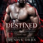 Destined, Brenda K. Davies