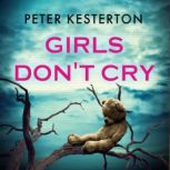 Girls Dont Cry, Peter Kesterton