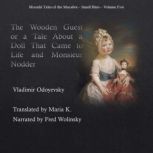 The Wooden Guest, Vladimir Odoyevsky