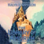 The Library of Amorlin, Kalyn Josephson