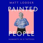 Painted People, Matt Lodder