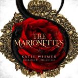 The Marionettes, Katie Wismer