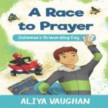 A Race to Prayer Salah, Aliya Vaughan