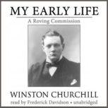 My Early Life A Roving Commission, Winston Churchill