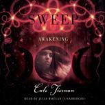 Awakening The Sweep Series, Book 5, Cate Tiernan