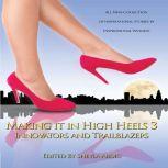 Making It in High Heels 3, Shayla Abdic
