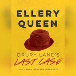 Drury Lanes Last Case, Ellery Queen