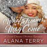 What Dreams May Come, Alana Terry