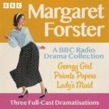Margaret Forster A BBC Radio Drama C..., Margaret Forster