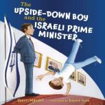 The UpsideDown Boy and the Israeli P..., Sherri Mandell