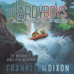 The Madman of Black Bear Mountain, Franklin W. Dixon
