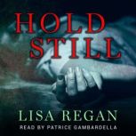 Hold Still, Lisa Regan
