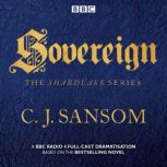 Shardlake Sovereign, CJ Sansom