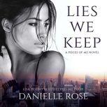Lies We Keep, Danielle Rose