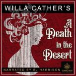A Death in the Desert, Willa Cather