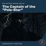 The Captain of the PoleStar, Sir Arthur Conan Doyle
