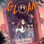 Gloam, Jack Mackay
