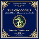 The Crocodile, Fyodor  Dostoevsky