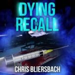 Dying to Recall, Chris Bliersbach