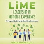 LiME Leadership in Motion  Experien..., Ephraim Osaghae