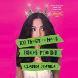 100 Things to Hate Before You Die, Claudia Stavola