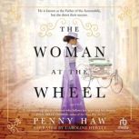 The Woman at the Wheel, Penny Haw