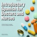 Introductory Spanish for Doctors and ..., Luis Mendoza