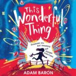 This Wonderful Thing, Adam Baron