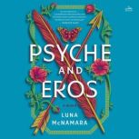 Psyche and Eros, Luna McNamara