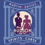 Mrs Hudson and the Spirits Curse, Martin Davies