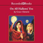 On All Hallows Eve, Grace Chetwin