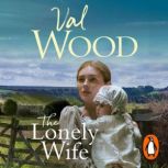 The Lonely Wife, Val Wood