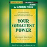 Your Greatest Power, J. Martin Kohe