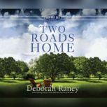 Two Roads Home, Deborah Raney