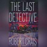 The Last Detective, Robert Crais
