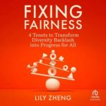 Fixing Fairness, Lily Zheng