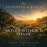 Money Without Shame, William R. Stanek